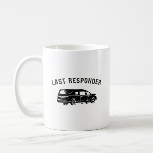 Funny Mortician Hearse Last Responder Kaffeetasse (Links)