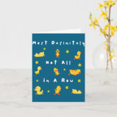 Funny Most Definitely Not All In A Row Karte (Gelbe Blume)