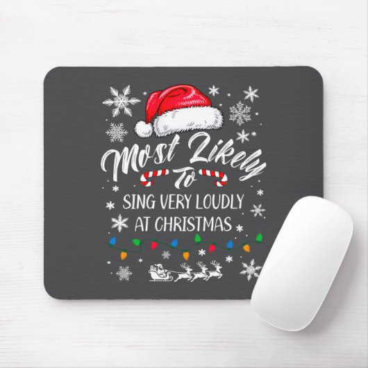 Funny Most Likely To Christmas Singing Long Sleeve Mousepad (Mit Mouse)