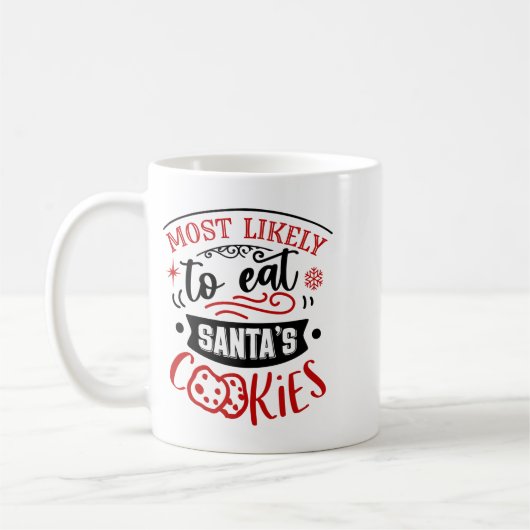 Funny Most Likely To Eat Cookies Christmas  Kaffeetasse (Links)