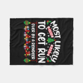 Funny Most Likely To Get Run Over By A Reindeer Fleecedecke (Vorderseite (Horizontal))