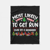 Funny Most Likely To Get Run Over By A Reindeer  Fleecedecke (Vorderseite)