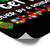 Funny Most Likely To Get Run Over By A Reindeer  Poster (Ecke)