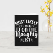 Funny Most Likely To Make Naughty List Christmas Karte (Gelbe Blume)