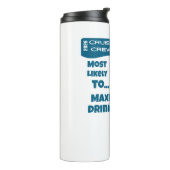 Funny Most Likely To Maximize Drink Pkg Thermosbecher (Nach links gedreht)