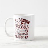 Funny Most Likely To Peek Under Christmas Tree Kaffeetasse (Links)