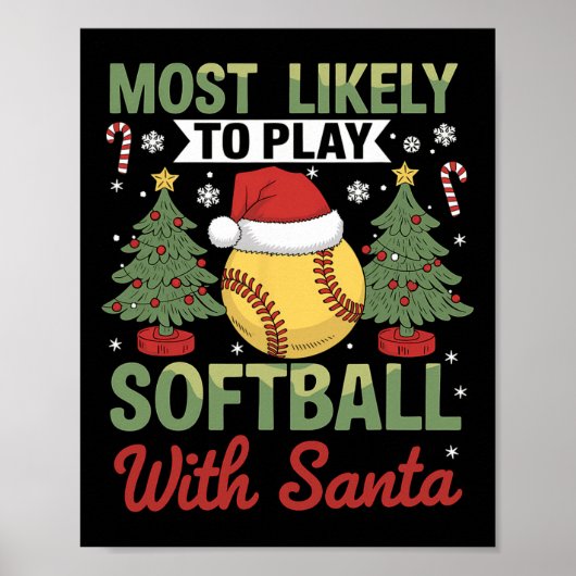 Funny Most Likely To Play Softll With Santa Christ Poster (Vorne)
