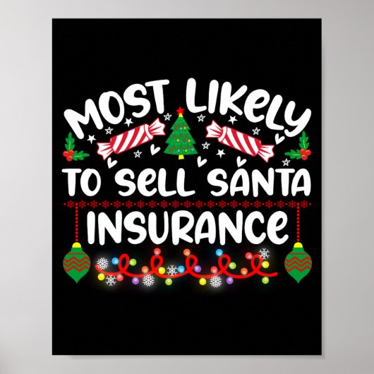 Funny Most Likely To Sell Santa Insurance Poster (Vorne)