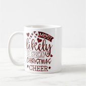 Funny Most Likely To Spread Christmas Cheer Plaid Kaffeetasse (Links)