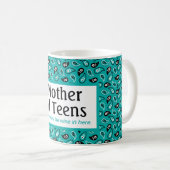 Funny Mother of Teens Aqua Paisley Kaffeetasse (VorderseiteRechts)