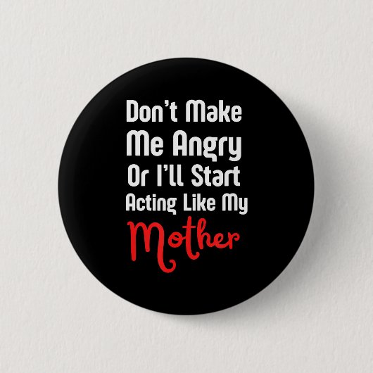 Funny Mother's Day Button (Vorderseite)