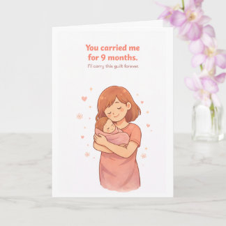 Funny Mother's Day Card – You Carried Me for 9 Mon Karte