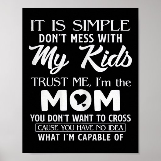 Funny Mother's Day Gift For Moms Womens Its Simple Poster (Vorne)