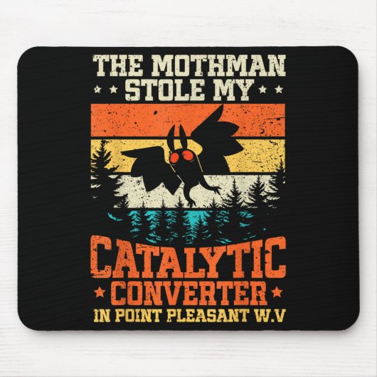 Funny Mothman Stole My Catalytic Converter Mothman Mousepad (Vorne)