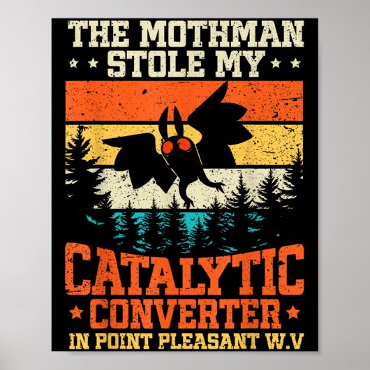 Funny Mothman Stole My Catalytic Converter Mothman Poster (Vorne)