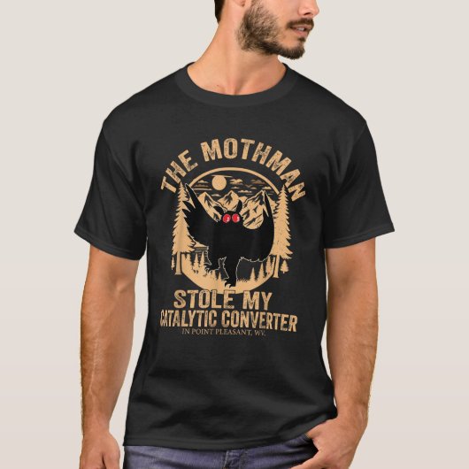 Funny Mothman Stole My Catalytic Converter Mothman T-Shirt (Vorderseite)