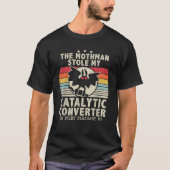 Funny Mothman Stole My Catalytic Converter Mothman T-Shirt (Vorderseite)