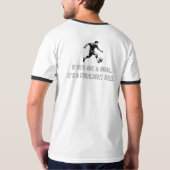 Funny & Motivational Soccer T-Shirt (Rückseite)