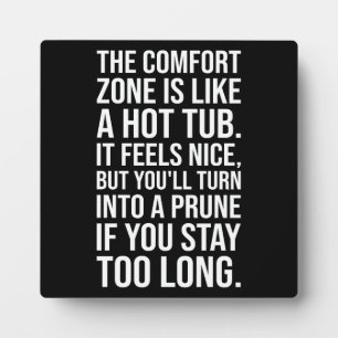 Funny Motivierend Zitat, Comfort Zone vs Hot Tub Fotoplatte