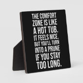 Funny Motivierend Zitat, Comfort Zone vs Hot Tub Fotoplatte (Vorderseite)