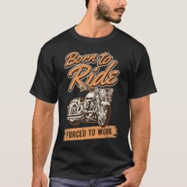 Funny Motorrad Rider Quotes Biker Design T-Shirt