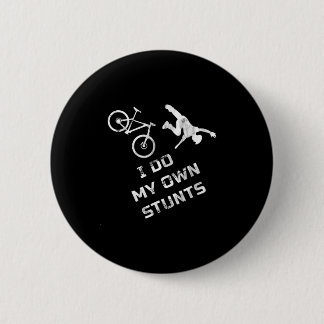 Funny Mountain Bike Ich mache meine eigenen Stunts Button