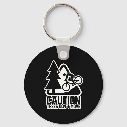 Funny Mountain Biking Warning - Caution Trees Do N Schlüsselanhänger (Vorderseite)