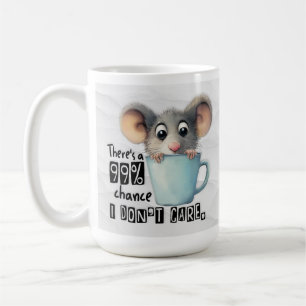 Funny Mouse Kaffee Tasse - 99% Keine Sorge Zitat