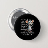 Funny Mouse Sarcastic Quote Who Ties Your Scute Ss Button (Vorne & Hinten)