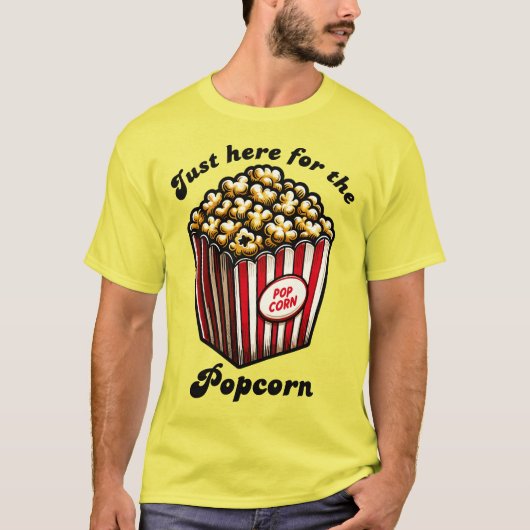 Funny Movie Just here for the Popcorn T-Shirt (Vorderseite)