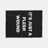 Funny Movie Quote It's Just A Flesh Wound  Fleecedecke (Vorderseite (Horizontal))