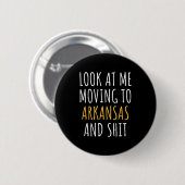 Funny Moving Out Of State Moving Away To Arkansas Button (Vorne & Hinten)