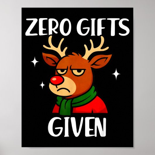 Funny Mpy Reindeer Christmas Meme Zero Given Poster (Vorne)