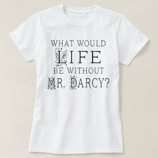 Funny Mr. Darcy Reading Zitat T-Shirt (Design vorne)