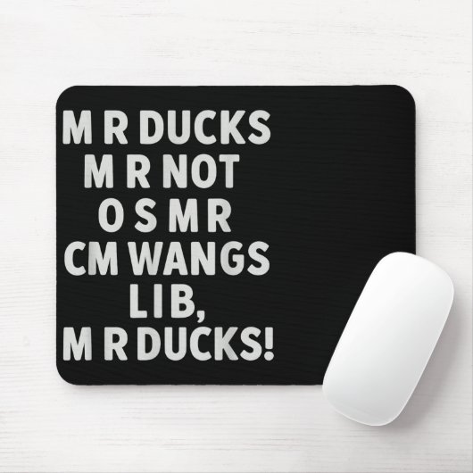 Funny Mr Ducks Phrase Retro Waterfowl Humor Outdoo Mousepad (Mit Mouse)