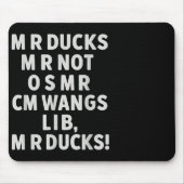 Funny Mr Ducks Phrase Retro Waterfowl Humor Outdoo Mousepad (Vorne)