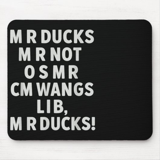 Funny Mr Ducks Phrase Retro Waterfowl Humor Outdoo Mousepad (Vorne)
