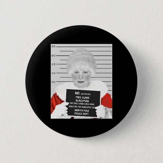 Funny Mrs. Claus Mugshot verhaftet Button (Vorderseite)