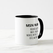 Funny MSN Nurse Tasse (VorderseiteRechts)