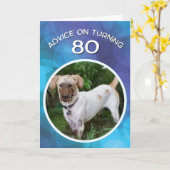 Funny Muddy Dog Advice for Turning 80 Birthday Karte (Gelbe Blume)