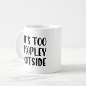 Funny Mug - Es ist zu Mensch im Freien Kaffeetasse (Vorderseite Links)