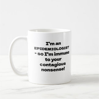 Funny Mug für Epidemiologen Kaffeetasse