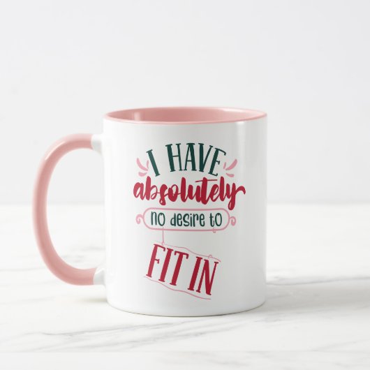 Funny Mug: "Ich habe absolut keinen Wunsch, hinein Tasse (Links)