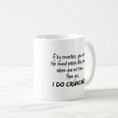 Funny Mug, ich mache Crunches Kaffeetasse (VorderseiteRechts)