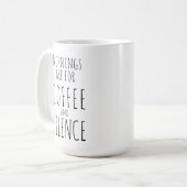 Funny mug, "Morgens sind für Kaffee & Stille" Kaffeetasse (Vorderseite Links)