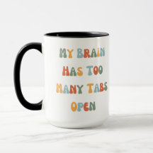 Funny mug und Neurodivergent.