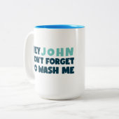 Funny Mug Vergiss nicht, mich zu waschen Zweifarbige Tasse (Vorderseite Links)
