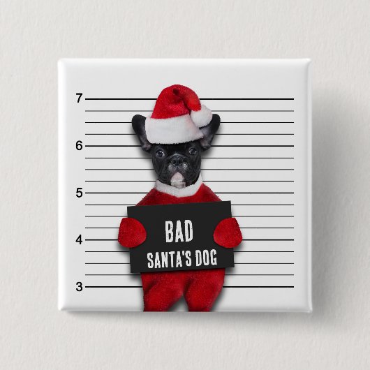Funny Mugshot Bad Santa's Dog Weihnachten Button (Vorderseite)