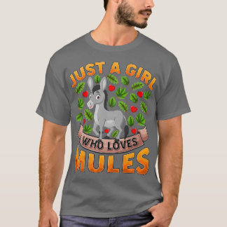 Funny Mule Animal Lover Just A Girl Who Loves Mule T-Shirt
