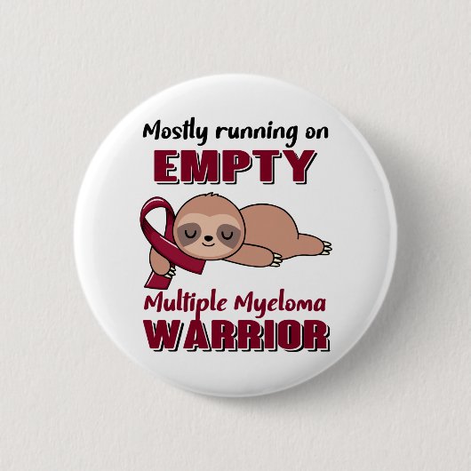 Funny Multiple Myeloma Awareness Geschenke Button (Vorderseite)